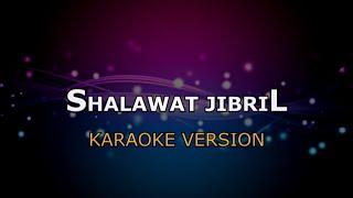 SHALAWAT JIBRIL | KARAOKE HD BY GLITZ