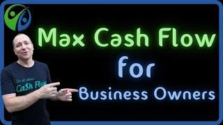 How a Business Owner Can Maximize Cash Flow with Infinite Banking