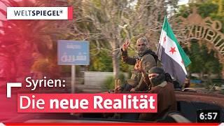 Neue Realität in Syrien – Wohin steuert das Land? | Weltspiegel