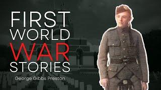 George Gibbs Preston - First World War Stories