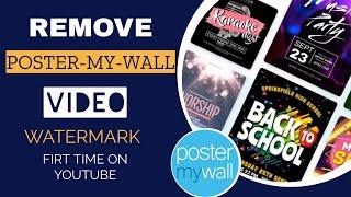 How to remove Poster My Wall video watermark | Postermywall video watermark removal trick