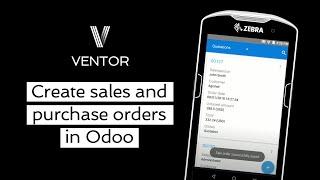 Сreate sales orders in Odoo directly from your warehouse with the Ventor app and barcode scanner