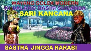 SASTRAJINGGA RARABI - DALANG DASIM SUGANDA