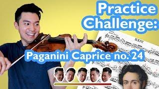 PRACTICE CHALLENGE pt. 2 (Paganini Caprice No. 24)