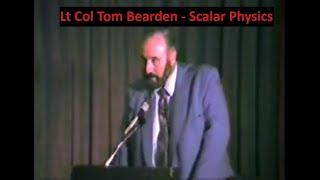 Thomas Bearden - Scalar Physics