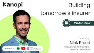 Ep 8 | BTI Podcast | Investing in the future of insurtech with Nick Proud