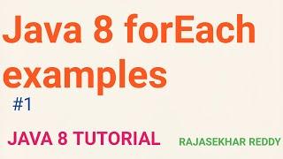 #1 Java 8 forEach examples | forEach and Map | forEach and List | forEach and Set | Java 8 Tutorials