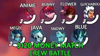 JAVA, SNOWY, MEGD, AYOBLUE vs GUICHABOU, ANIME, BUNNY, FLOWER  - $120 Money Match - Crew Battle