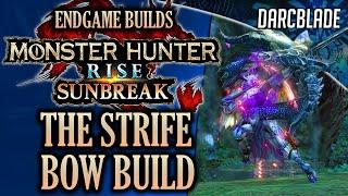 BEST ENDGAME BUILDS : THE STRIFE BOW : MHR SUNBREAK