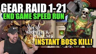 Gear Raid 1-21 Speed Run - Boss Down Instantly! - End Game Guide | Watcher of Realms