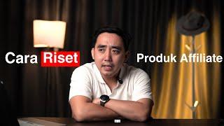 RAHASIA RISET PRODUK BUAT TIKTOK AFFILIATE