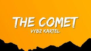 Vybz Kartel - The Comet (Lyrics)