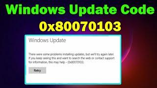 How to fix Windows update error 0x80070103 windows 10 or 11