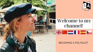 Welcome to my channel! - Becoming a polyglot