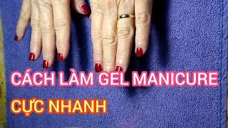 #8: Cách Tháo và  Làm Shellac/Gel Manicure Nhanh.