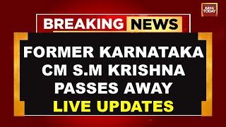 Karnataka News LIVE: Ex-Karnataka CM SM Krishna Dies At 92 | India Today Live News