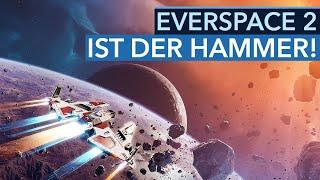 Everspace 2 ist schon im Early Access ein Hit! - Test / Review