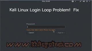 Fix [Solved] Kali Linux Login Loop Problem!
