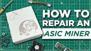 How to Fix an ASIC Miner