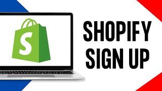 How to Sign up Shopify Account | Shopify Sign Up