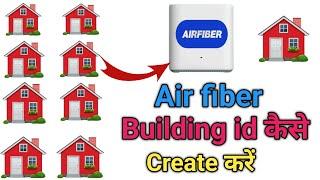 Air fiber building id kaise create kare | How to create building id in rpos fiber | Air fiber instal