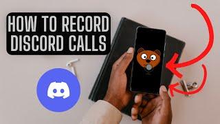 How to Record Discord Calls on Mobile!