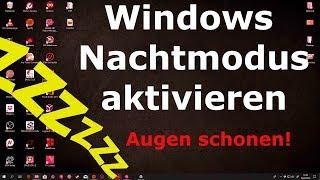  Windows Nachtmodus aktivieren  - Augen schonen, blaues Licht reduzieren! 