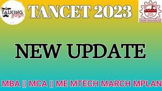 TANCET 2023 || NEW UPDATE || MBA MCA ME MTECH MARCH MPLAN || LAST YEAR QP UPDATE || @talkingtamila