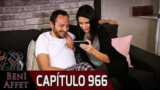 Perdóname (Beni Affet) - Capítulo 966