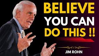 Believe You Can Achieve Anything | Unlock Your Full Potential with Jim Rohn