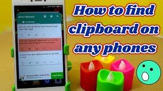 How to find clipboard on any phones.