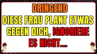 Diese Frau plant etwas gegen dich, ignoriere es nicht...