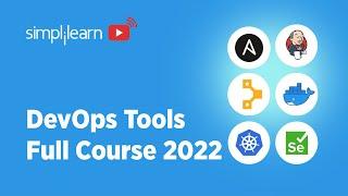 DevOps Tools Full Course 2022 | DevOps Tools Explained | DevOps Tools Tutorial | Simplilearn