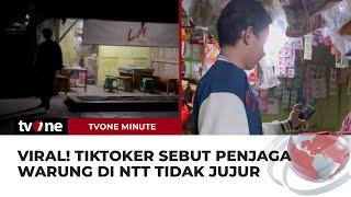 Seleb TikTok Tuding Penjaga Warung Tak Jujur Tuai Hujatan Netizen | tvOne Minute