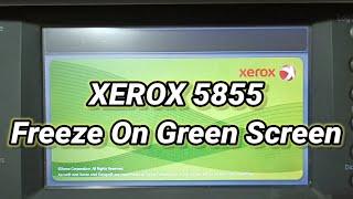 Xerox 5855 Freeze on Green Screen Firmware Update