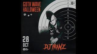 DJ Franz - Gothwave Halloween 2023 set [GOTH ROCK, DEATHROCK, POST-PUNK]