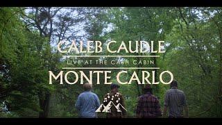 Caleb Caudle - Monte Carlo (Live From Cash Cabin Video)