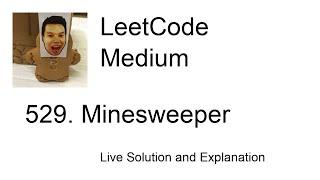 529. Minesweeper (python) (Leetcode Medium)