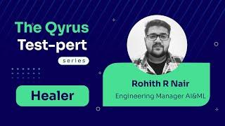 The Qyrus Test-pert: Optimize QA Results with Healer - AI Testing Automation Tool