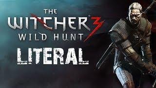 Литерал - The Witcher 3: Wild Hunt