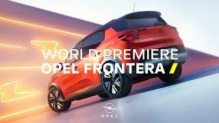 New Opel Frontera | World Premiere