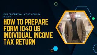 How to Prepare form 1040 US Individual Income Tax Return 2023