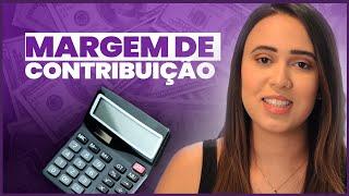 Como calcular a MARGEM DE CONTRIBUIÇÃO do seu produto?