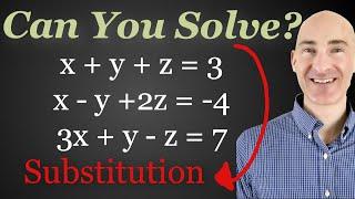 3 Variables 3 Equations Solving Using Substitution Method