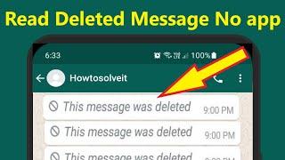 How to Read Deleted Messages On WhatsApp Without Any App!!