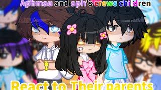 Aphmau and aph's crews's children//React to Their parents#ashahsnq