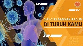 INI DIA CIRI-CIRI BANYAK RACUN DI TUBUH KAMU