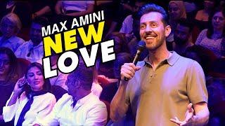 New Love | Max Amini | Stand Up Comedy