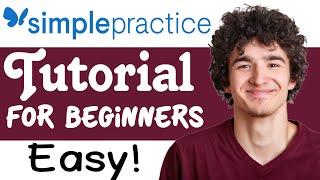 SimplePractice Tutorial For Beginners | How To Use SimplePractice