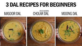 3 Easy Dal Recipes